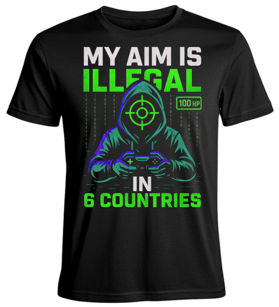 T-shirt My Aim Is Illegal